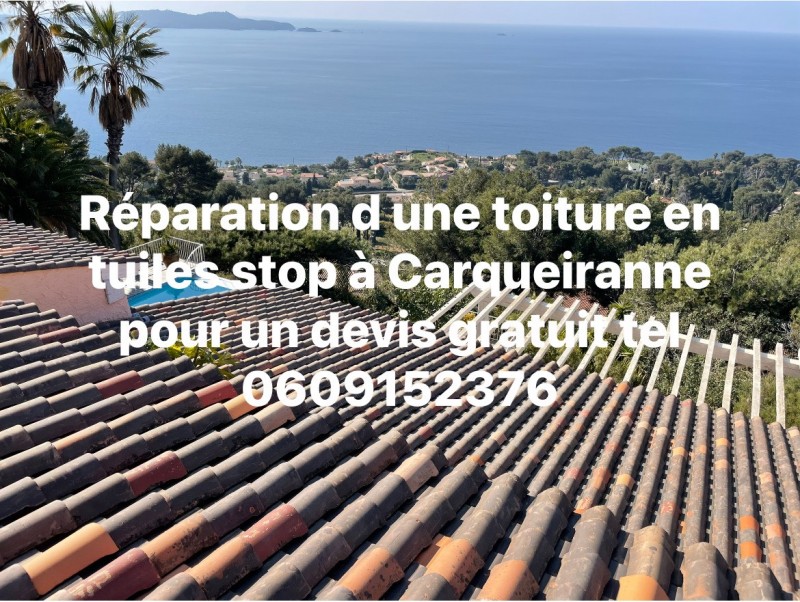 Réparation d une toiture en tuiles stop à Carqueiranne près du Pradet 